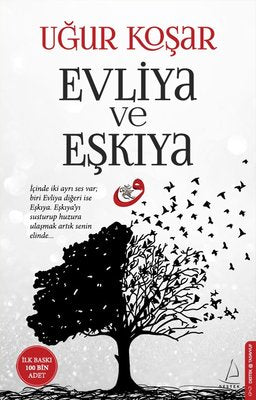 Uğur Koşar | Evliya ve Eşkıya