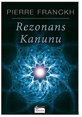 Pierre Franckh | Rezonans Kanunu