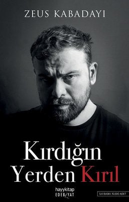 Zeus Kabadayı | Kırdığın Yerden Kırıl
