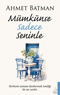 Ahmet Batman | Mümkünse Sadece Seninle