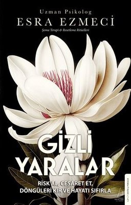 Esra Ezmeci | Gizli Yaralar