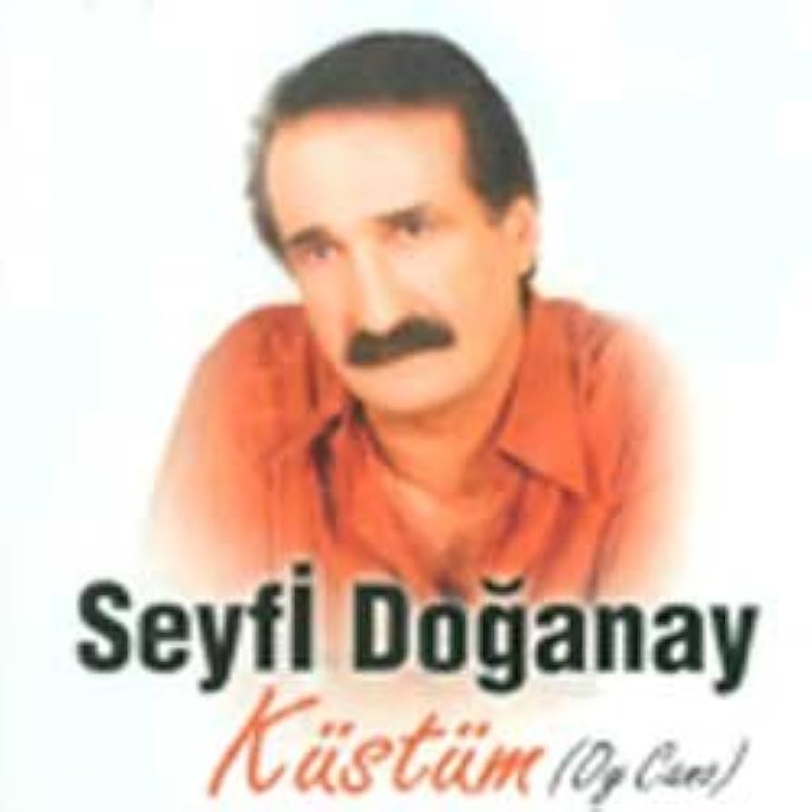 Seyfi Doğanay - Küstüm (Oy Cano) CD