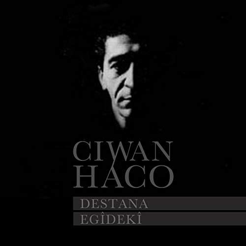 Ciwan Haco - Destana Egîdekî (CD)
