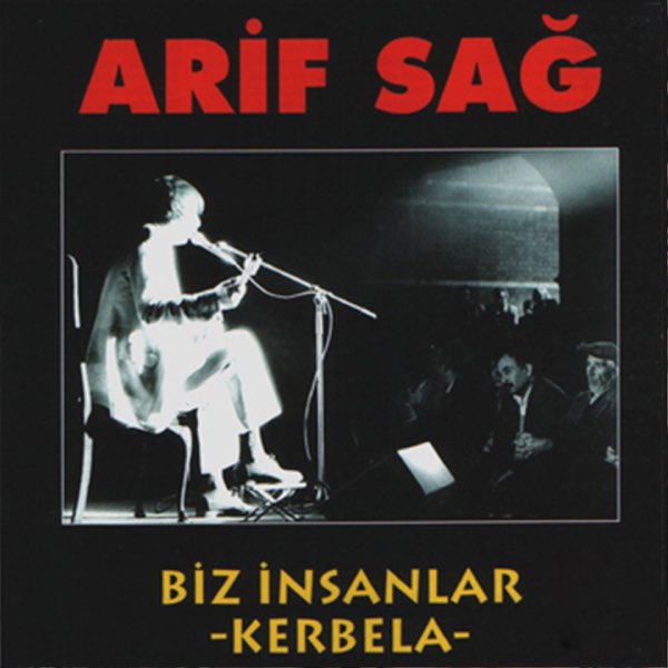 Arif Sağ - Biz İnsanlar / Kerbela (CD)