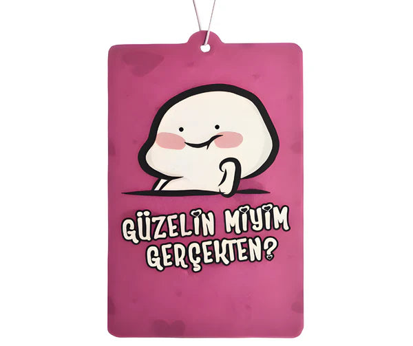 Güzel Miyim Gercekten - Duftbaum / Araba Kokusu