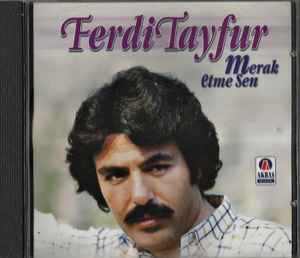Ferdi Tayfur - Merak Etme Sen (CD) AKBAS