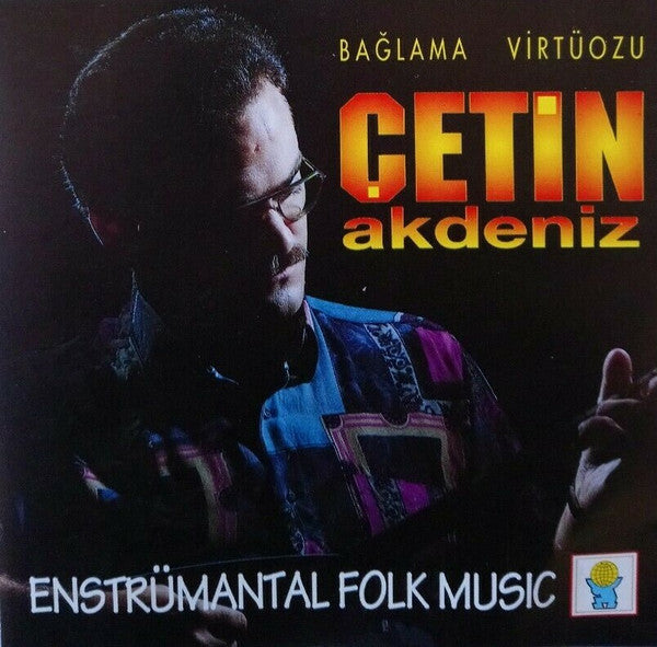 Çetin Akdeniz – Bağlama Virtüozu - Enstrümantal Folk Music (CD) DESTAN