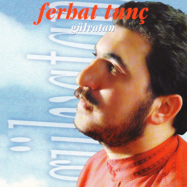 Ferhat Tunç - Gülvatan (CD)