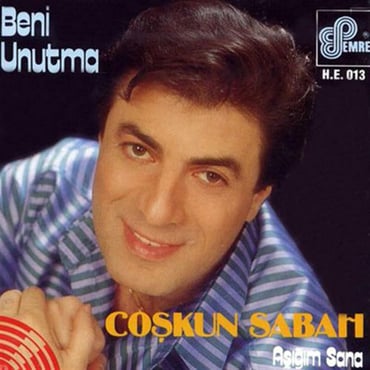 Coşkun Sabah - Beni Unutma / Aşığım Sana (CD)