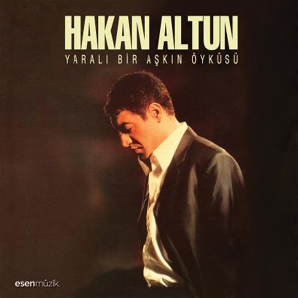 Hakan Altun - Yaralı Bir Aşkın Öyküsü (CD)