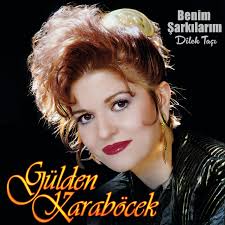 Gülden Karaböcek - Benim Şarkılarım (Dilek Taşı) (CD)