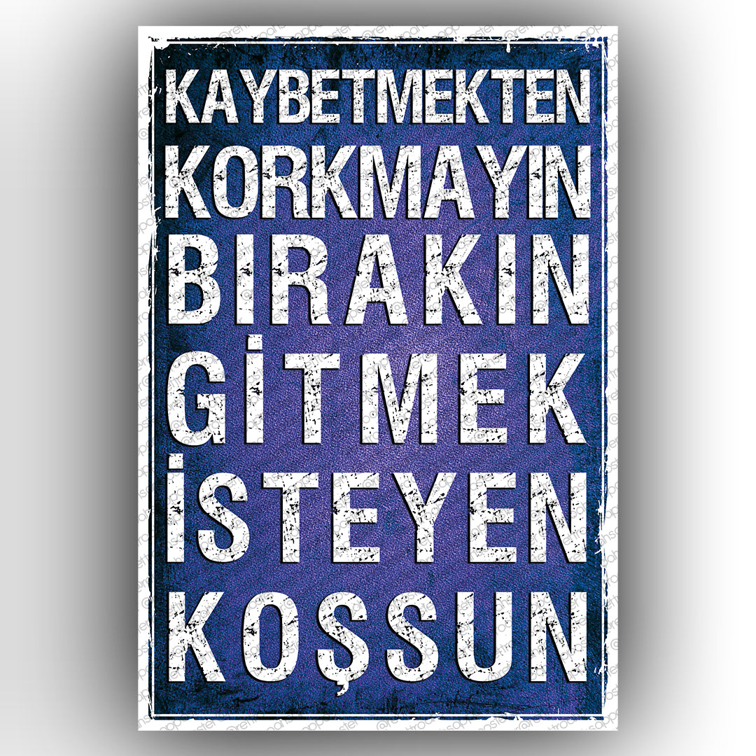 Kaybetmekten Korkmayın Retro Ahsap Poster