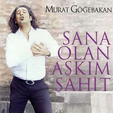 Murat Göğebakan - Sana Olan Aşkım Şahit (CD)