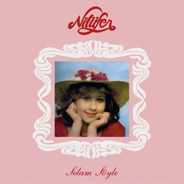Nilüfer - Selam Söyle ( Plak ) LP