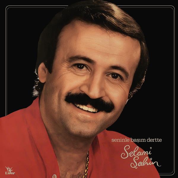Selami Şahin - Seninle Başım Dertte (Plak) rekoru