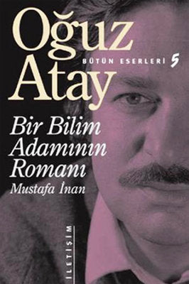 Oğuz Atay | Bir Bilim Adamının Romanı