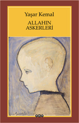 Yaşar Kemal | Allahın Askerleri