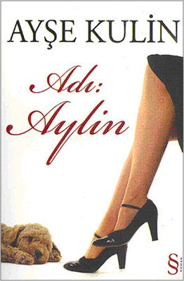 Ayşe Kulin | Adı: Aylin