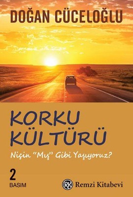 Doğan Cüceloğlu | Korku Kültürü