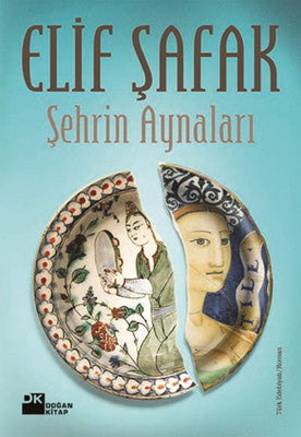 Elif Şafak | Şehrin Aynaları