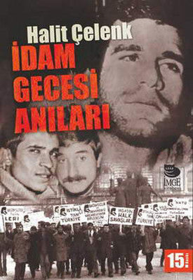 Halit Çelenk | İdam Gecesi Anıları
