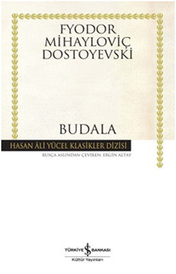 Fyodor Mihayloviç Dostoyevski | Budala