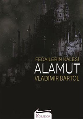 Vladimir Bartol | Fedailerin Kalesi Alamut