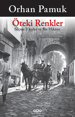 Orhan Pamuk | Öteki Renkler