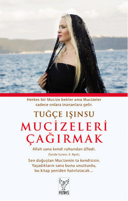 Tuğçe Işınsu | Mucizeleri Çağırmak