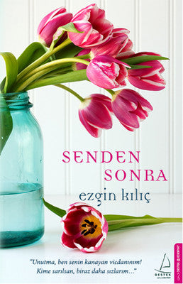 Ezgin Kılıç | Senden Sonra