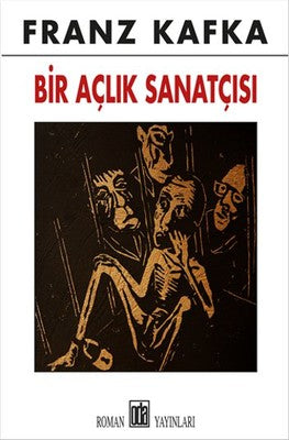 Franz Kafka | Bir Açlık Sanatçısı