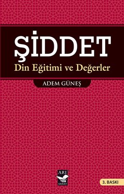 Adem Güneş | Şiddet Din Eğitimi ve Değerler