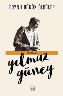Yılmaz Güney | Boynu Bükük Öldüler