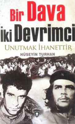 Hüseyin Turhan | Bir Dava İki Devrimci