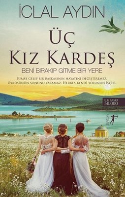 Iclal Aydın | Üç Kız Kardeş