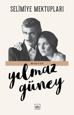 Yılmaz Güney | Selimiye Mektupları