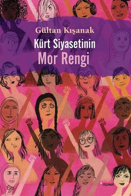 Gültan Kışanak | Kürt Siyasetinin Mor Rengi