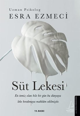 Esra Ezmeci | Süt Lekesi