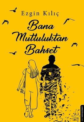 Ezgin Kılıç | Bana Mutluluktan Bahset