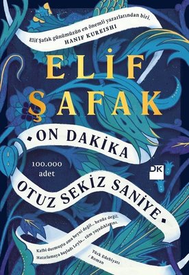 Elif Şafak | On Dakika Otuz Sekiz Saniye