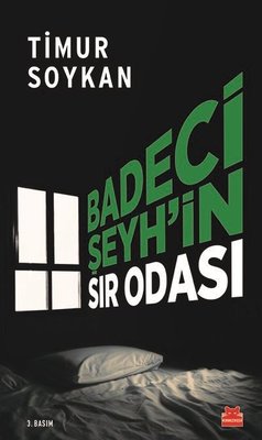 Timur Soykan | Badeci Şeyh'in Sır Odası