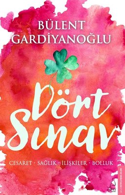 Bülent Gardiyanoğlu | Dört Sınav