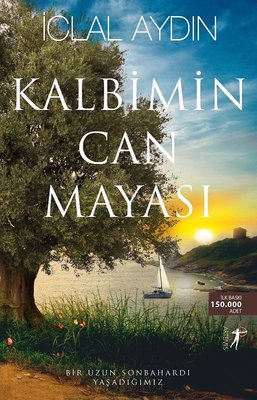 Iclal Aydın | Kalbimin Can Mayası