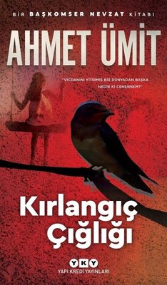 Ahmet Ümit | Kırlangıç Çığlığı