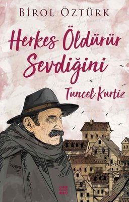 Birol Öztürk | Tuncel Kurtiz