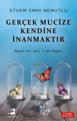 Ethem Emin Nemutlu | Gerçek Mucize Kendine İnanmaktır