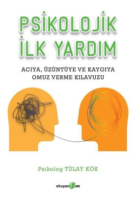 Tülay Kök | Psikolojik İlk Yardım