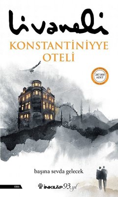 Zülfü Livaneli | Konstantiniyye Oteli