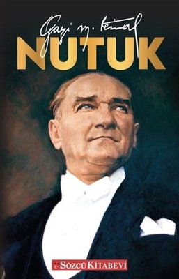 Mustafa Kemal Atatürk | Nutuk