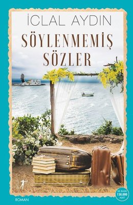 Iclal Aydın | Söylenmemiş Sözler
